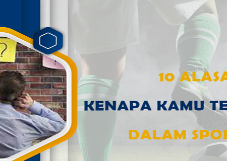 10 Alasan Kenapa Kamu Terus Kalah Dalam Sportsbet