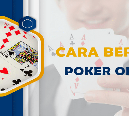 Bagaimana Cara Bermain Poker di Indonesia?