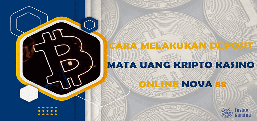 Cara Melakukan Deposit Mata Uang Kripto Kasino Online Nova88