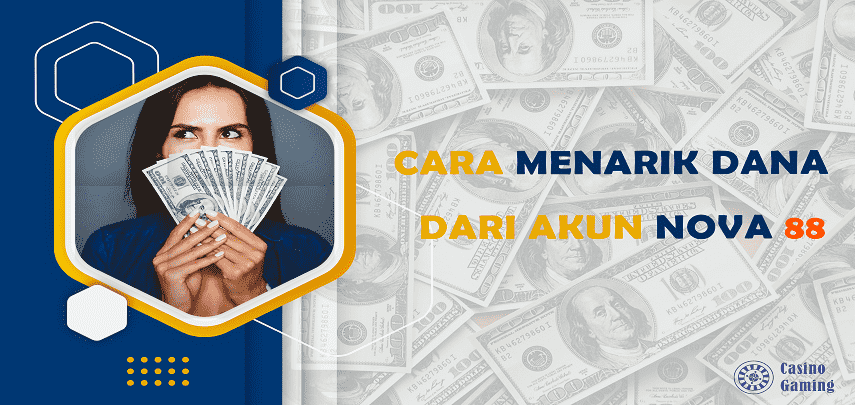 Cara Menarik Dana Dari Akun Nova88