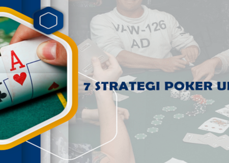 7 Strategi Menang Poker Untuk Pemula