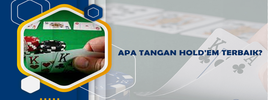 Apa Tangan Hold'em Terbaik