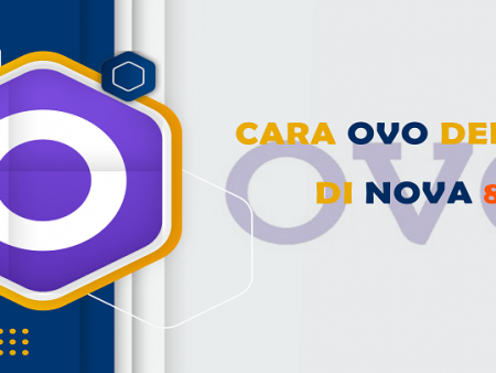 Cara Menggunakan Ovo Untuk Deposit Di Nova88