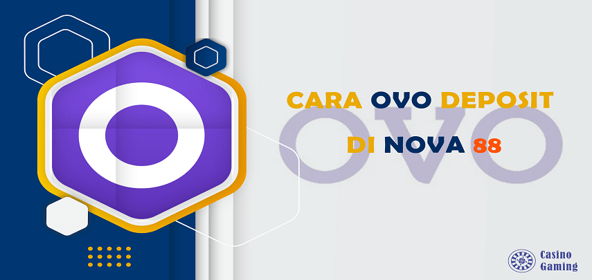 Cara Ovo Deposit Di Nova88